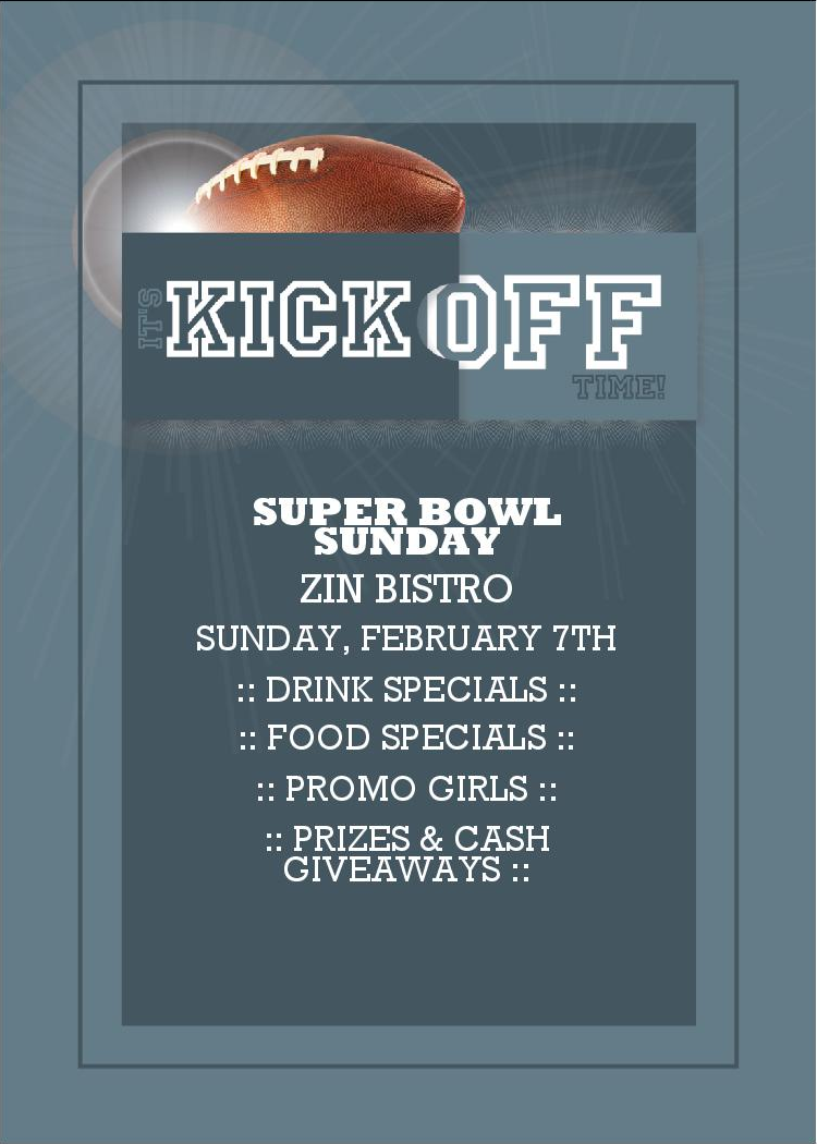 Looking for a Place to Watch the Super Bowl? Get Down to Zin Bistro!